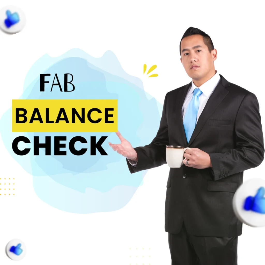 "A man in a black suit holding a coffee mug, standing next to text that reads 'FAB Balance Check' on a white and blue abstract background with thumbs-up icons around."