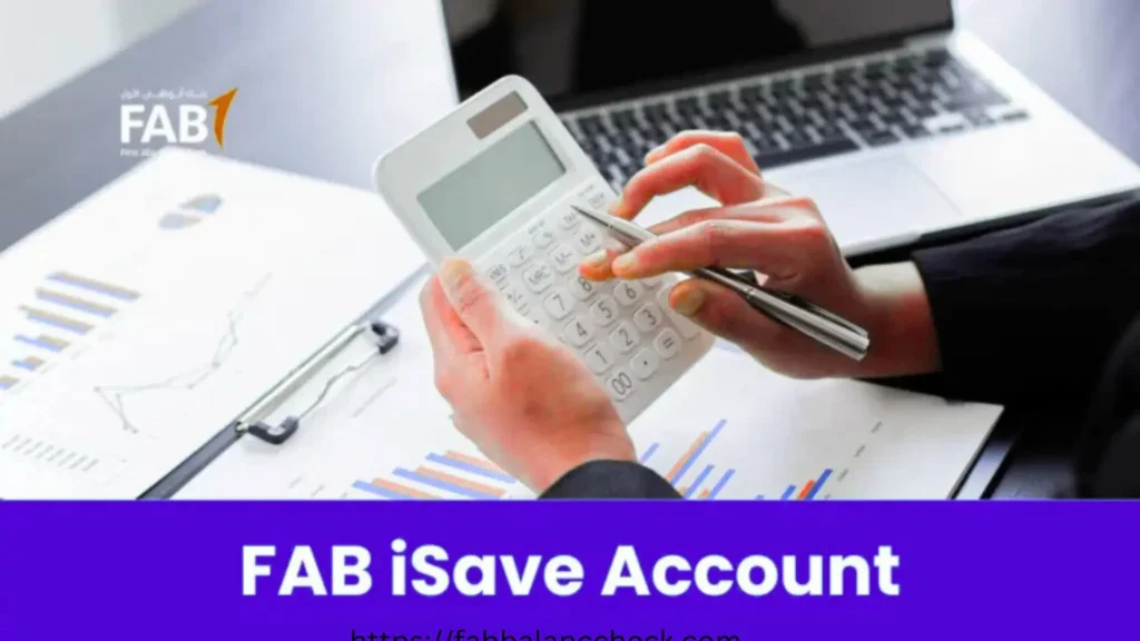 FAB iSave Account calculation showing savings growth using charts, calculator and digital banking.