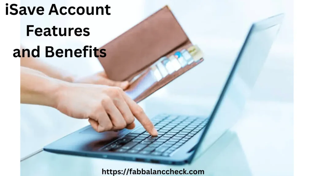 Person using laptop while holding a wallet with cards, illustrating iSave account features and benefits