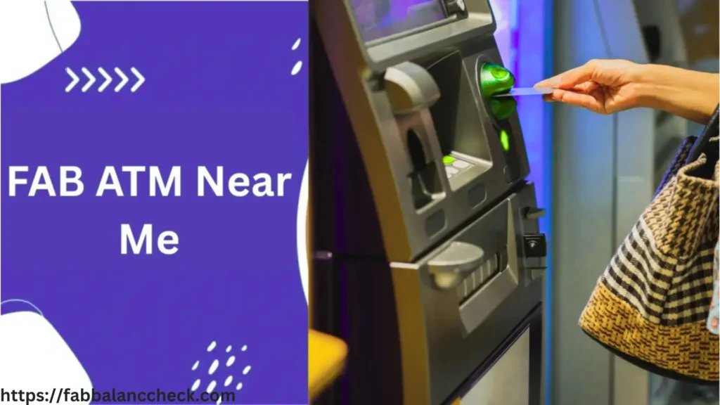 “Woman inserting card into FAB ATM machine with FAB ATM Near Me service displayed on screen.”