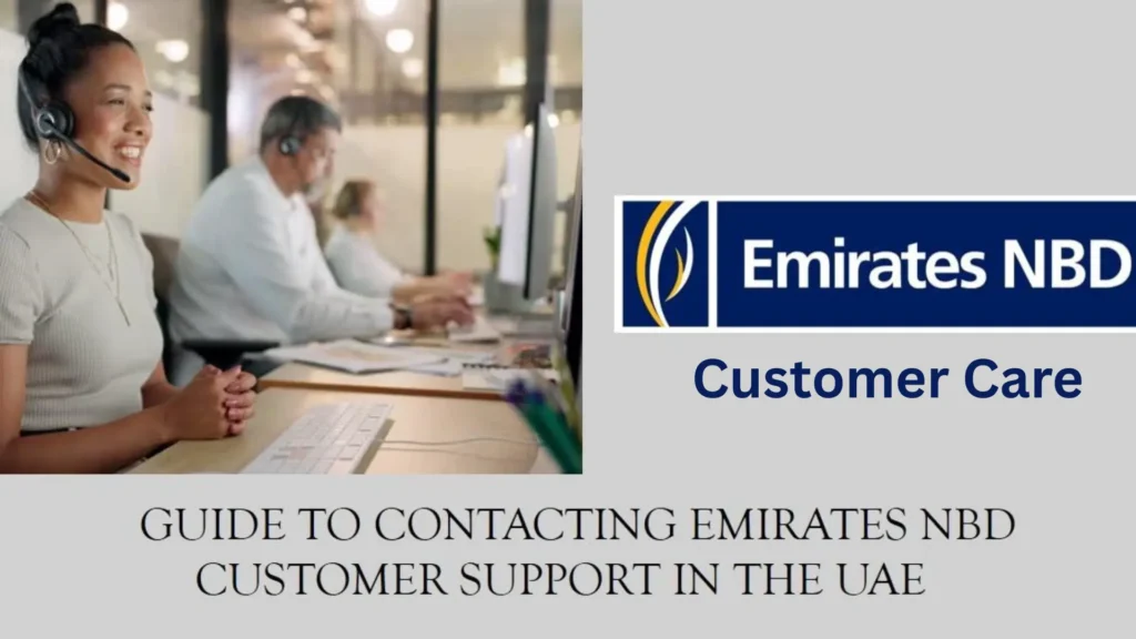 Emirates NBD customer care team supporting customers in UAE through call center and online helpline services