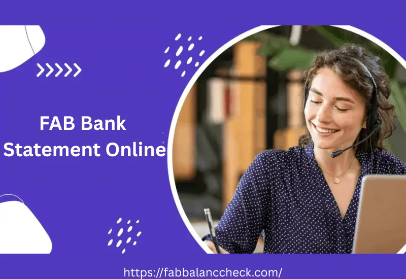 FAB Bank statement online concept showing a customer support agent using a laptop and headset
