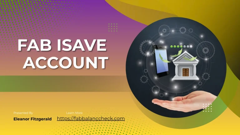 “FAB iSave Account digital banking concept with mobile app, savings growth and secure money transfer.”